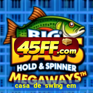 casa de swing em foz do igua莽u